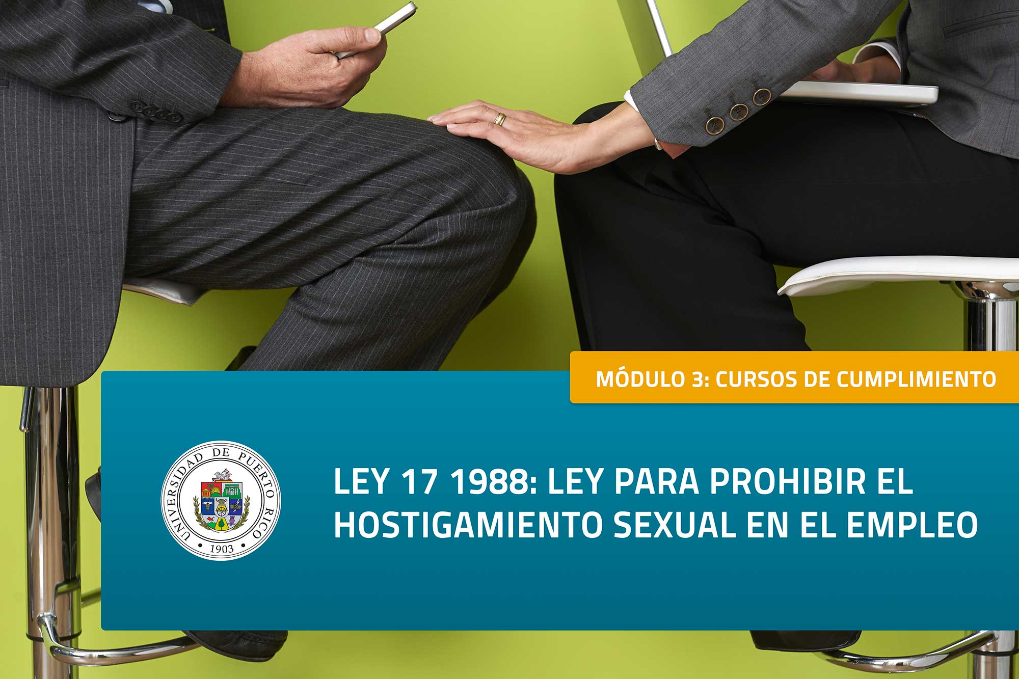 Módulo 3 Cumplimiento Ley para prohibir el Hostigamiento Sexual en el empleo